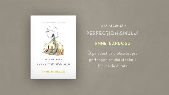 Lansare carte – Fața ascunsă a perfecționismului – Anne Barbosu