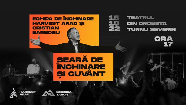 Seară de închinare și Cuvânt în Drobeta Turnu Severin